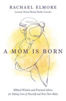 A Mom Is Born