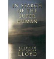 In Search of the Super Human