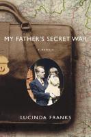 My Father's Secret War