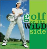 Golf on the Wild Side