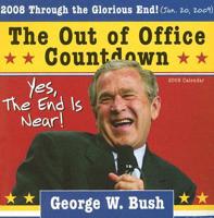 George W Bush Out Office Boxed Cale 2008