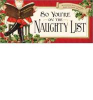 So You're on the Naughty List