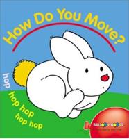 How Do You Move?