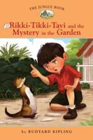 The Jungle Book. #2 Rikki-Tikki-Tavi and the Mystery in the Garden