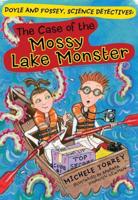 The Case of the Mossy Lake Monster (And Other Super-Scientific Cases)