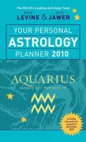 Your Personal Astrology Planner 2010 - Aquarius