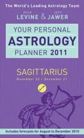 Your Personal Astrology Planner 2011 - Sagittarius
