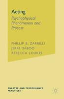 Acting: Psychophysical Phenomenon and Process