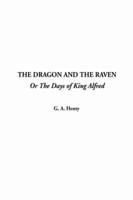 Dragon and the Raven, the