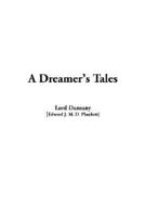 Dreamer's Tales, A