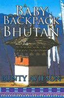 A Baby in a Backpack to Bhutan