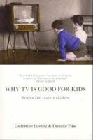 Why Tv Is Good for Kids