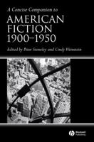 A Concise Companion to American Fiction, 1900-1950
