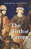 The Birth of Europe, 400-1500