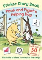 Winnie-the-Pooh Pooh and Piglet Have a Helping Day Sticker Story Book