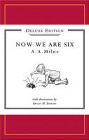 Winnie-the-Pooh: Now We Are Six Deluxe Edition