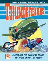 Thunderbird. Volume 2 the Comic Collection