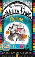 Adventures Of Amelia Fang & Friends