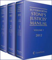 Butterworths Stone's Justices' Manual 2012. Volume 1