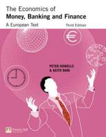 Valuepack: Economics, Organization and Management, The: (International Edition) With The Economics of Money, Banking and Finance: A European Text