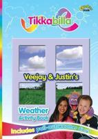Tikkabilla Veejay And Justins Weather Activity Book