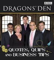 Dragons' Den Quotes, Quips and Business Tips