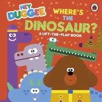 Hey Duggee: Where's the Dinosaur?