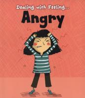 Dealing With Feeling...angry