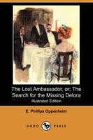 Lost Ambassador; Or, the Search for the Missing Delora (Illustrated Edition