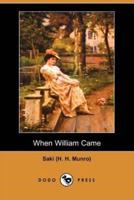 When William Came (Dodo Press)
