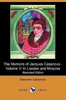 The Memoirs of Jacques Casanova - Volume V
