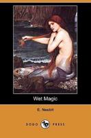 Wet Magic (Dodo Press)