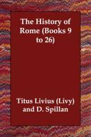 The History of Rome (Books 9 to 26)