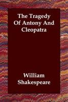 The Tragedy Of Antony And Cleopatra