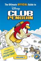 The Ultimate Official Guide to Disney Club Penguin