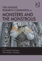 The Ashgate Research Companion to Monsters and the Monstrous