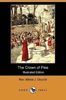 The Crown of Pine (Illustrated Edition) (Dodo Press)