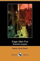 Edgar Allan Poe (Die Dichtung, Band XLII) (Illustrierte Ausgabe) (Dodo Press)