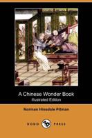 A Chinese Wonder Book (Illustrated Edition) (Dodo Press)