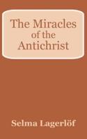 The Miracles of the Antichrist