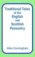 Traditional Tales of the English and Scottish Peasantry
