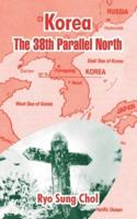 Korea the 38th Parallel North