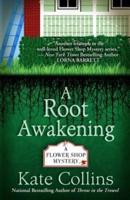 A Root Awakening