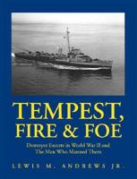 Tempest, Fire and Foe