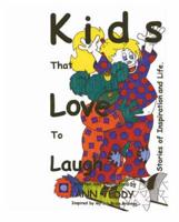 Kids That Love To Laugh