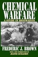 Chemical Warfare : A Study in Restraints