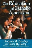 The Education of Catholic Americans