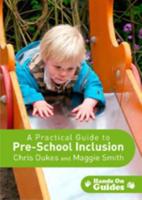 A Practical Guide to Pre-School Inclusion