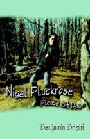 Nigel Pluckrose - Please Sit Down
