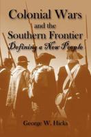 Colonial Wars and the Southern Frontier